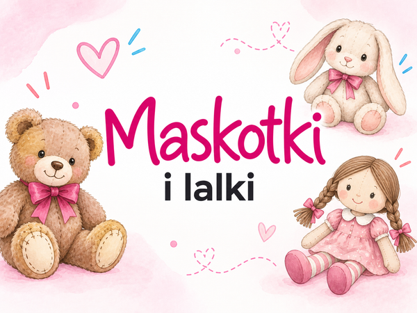 Maskotki i lalki