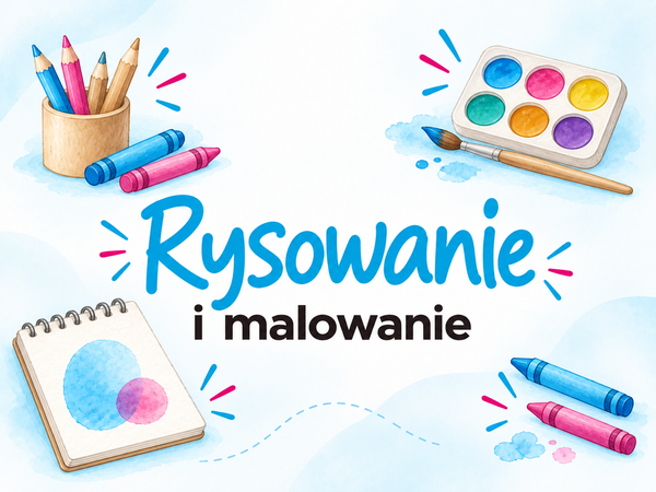 Rysowanie i Malowanie